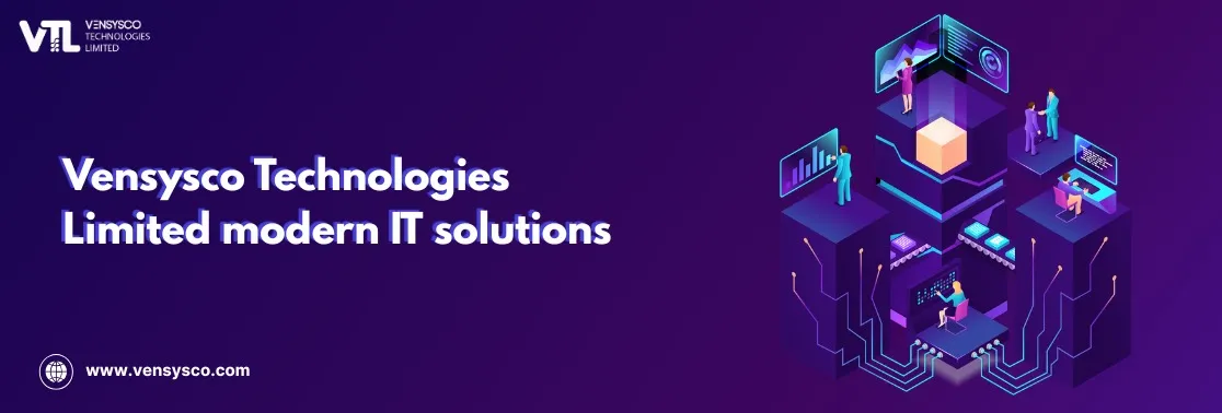 VTL - Vensysco Technologies Limited modern IT solutions
