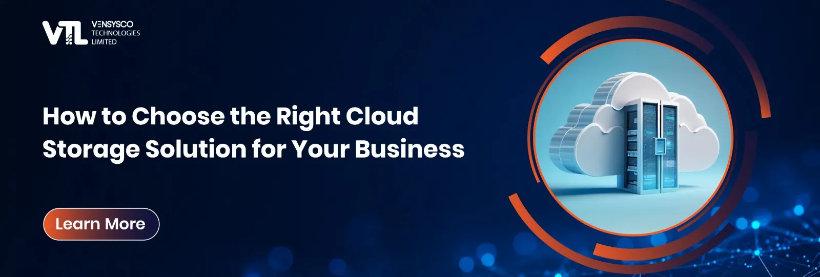 How to Choose the Right Cloud Storage Solution for Your Business
