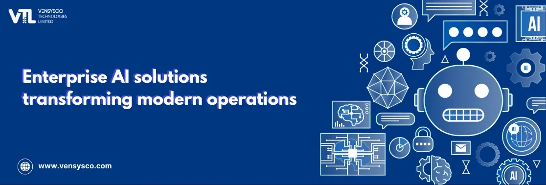 Enterprise AI Solutions Transforming Modern Operations